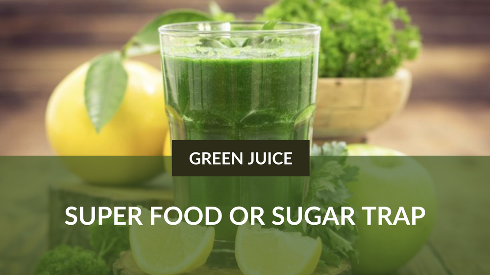 Green Juice: Superfood or Sugar Trap?