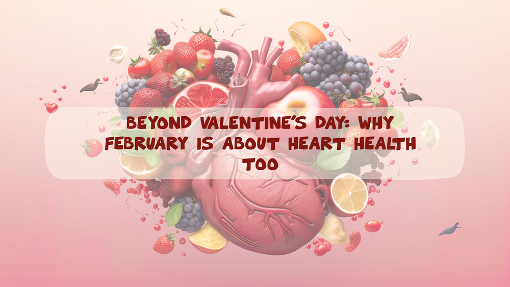 Eating for a Healthy Heart: What Science Recommends This February